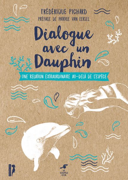 Acheter Dialogue avec un Dauphin livre de Frédérique PICHARD